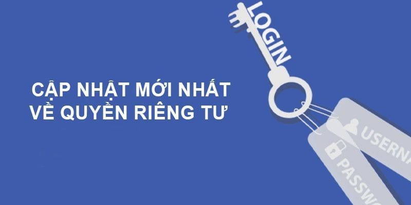 Người dùng khi đăng ký sẽ được bảo vệ quyền riêng tư 