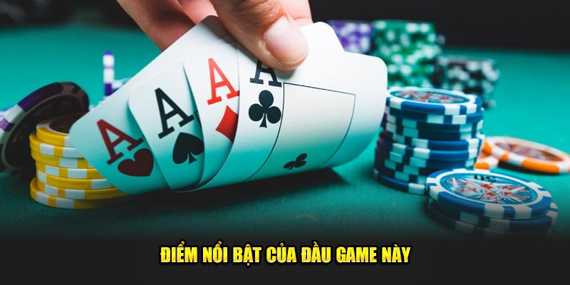 Điểm nổi bật của đầu game này