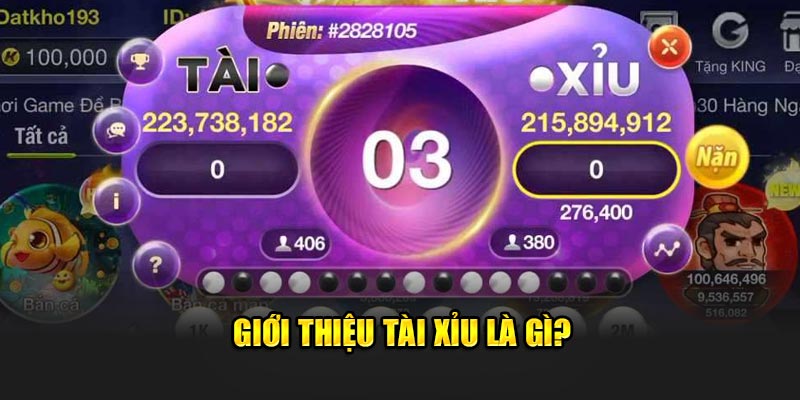 Giới thiệu tài xỉu là gì?